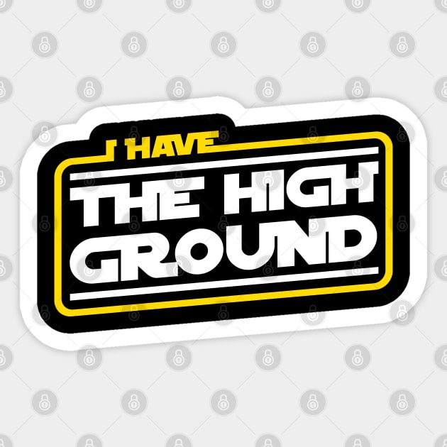 I Have The High Ground Sticker by Cinestore Merch